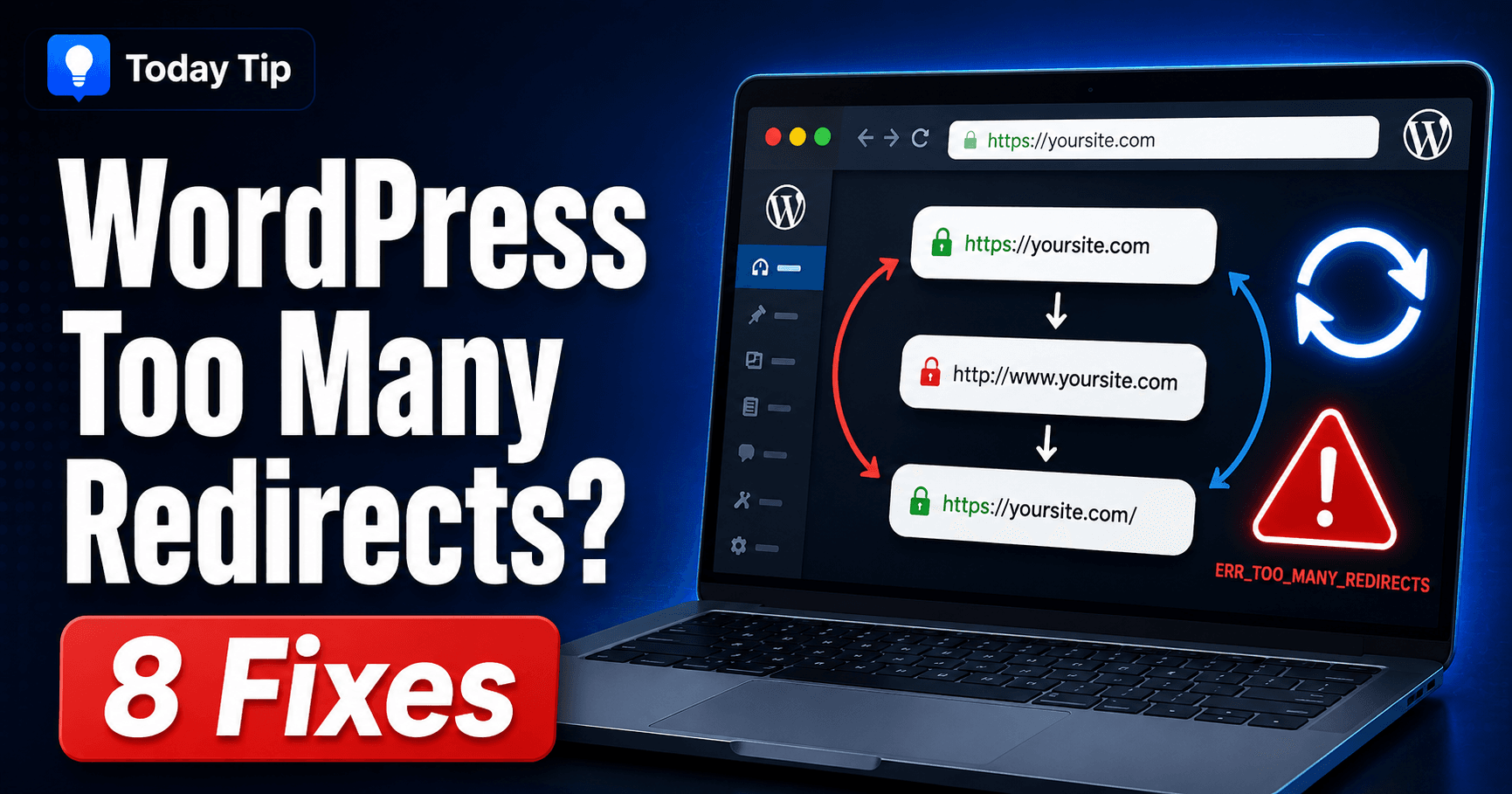 WordPress ERR_TOO_MANY_REDIRECTS troubleshooting guide