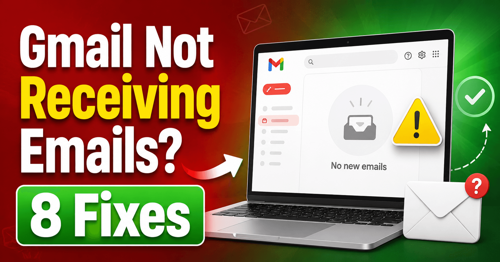 Gmail not receiving emails troubleshooting guide
