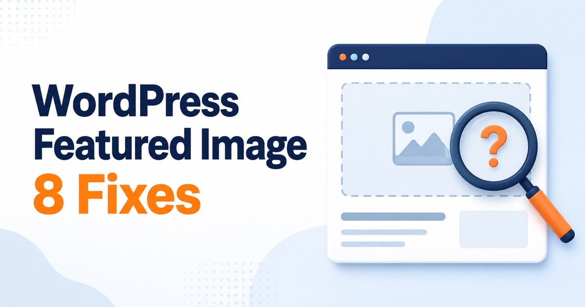 WordPress featured image troubleshooting illustration with a missing thumbnail, image placeholder, and magnifying glass